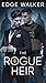 The Rogue Heir: When the cr...