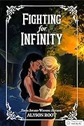 Fighting for Infinity