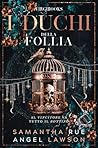 I duchi della fol...