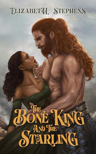 The Bone King and the Starling (Kindle Edition)