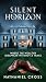Silent Horizon: Where the W...