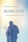 Marcion: The Gosp...