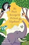 The Four Avengers Versus the Elephant by Meena Arora Nayak