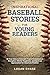 Inspirational Baseball Stories for Young Readers by Logan Chase