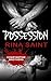 Possession (Constantine Bro...