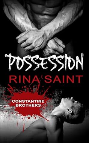 Possession (Constantine Brothers, #1)