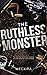 The Ruthless Monster