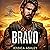 Bravo (Hunt Brothers Search and Rescue, #1)