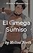 El Omega Sumiso: Romance Gay (Spanish Edition)