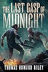 The Last Gasp Of Midnight