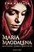 Maria Magdalena. Kapłanka, ...