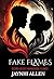 Fake Flames by Jaynhi Allen