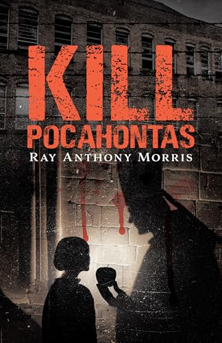 Kill Pocahontas (Kindle Edition)