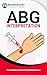 ABG Interpretation: The Ult...