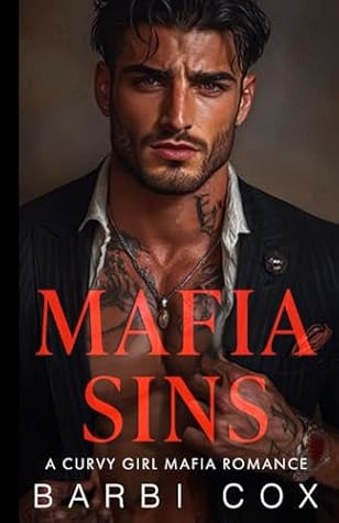 Mafia Sins: A Curvy Girl Mafia Romance (Mafia Enemies to Lovers)