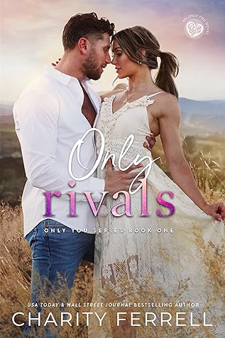 Only Rivals (Only You, #1)