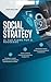 Social Strategy: Il Tuo Pia...