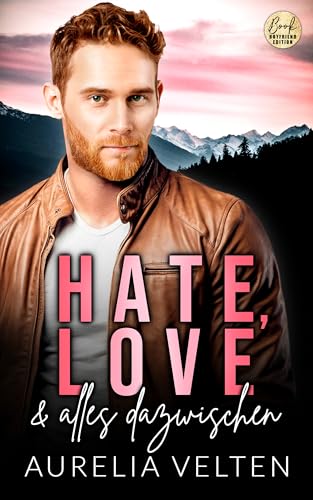Hate, Love & alles dazwischen (Boston In Love) (German Edition)