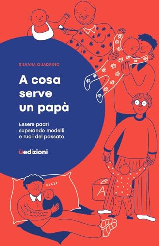 A Cosa Serve un Papà (Paperback)