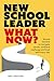 New School Leader: What Now...