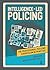 Intelligence-led Policing (The Professional Policing Curriculum in Practice)