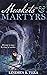 Muskets and Martyrs by Lindsey S. Fera