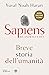 Sapiens. Da animali a dèi. Breve storia dell'umanità