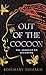 Out of the Cocoon: The Jour...