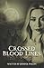 Crossed Blood Lines