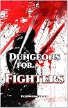Dungeons for... F...