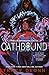 Oathbound (The Legendborn Cycle, #3)
