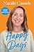 Happy Days: The heart-warmingly hilarious memoir about love and personal growth by national treasure and beloved EastEnders star Natalie Cassidy – new for 2025!