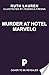 Murder at Hotel Marvelo by Ruth Lauren Murder at Hotel Marvelo by Ruth Lauren