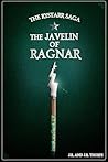 The Rystarr Saga/The Javelin Of Ragnar: The Weapons of Power