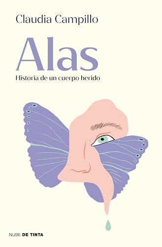 Alas. Historia de un cuerpo herido (Spanish Edition)