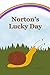 Norton’s Lucky Day