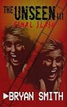 The Unseen III: F...