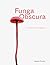 Funga Obscura