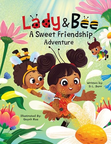 Lady & Bee: A Sweet Friendship Adventure (Kindle Edition)