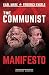 The Communist Manifesto: The Definitive 1888 Edition, Authorized by Friedrich Engels