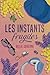 Les instants fragiles (French Edition)