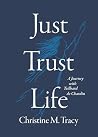 Just Trust Life: ...