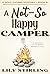 A Not So Happy Camper: Holt...