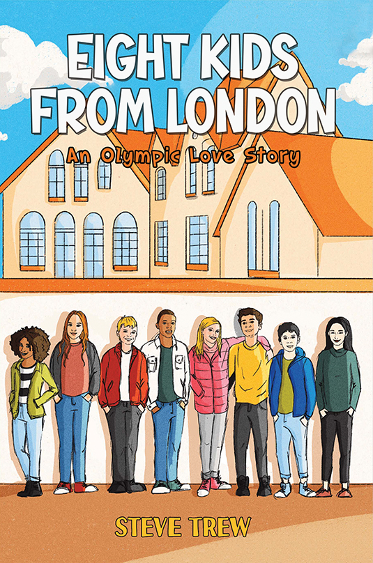 Eight Kids from London: An Olympic Love Story