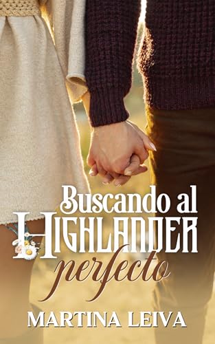 Buscando al Highlander perfecto (Spanish Edition)