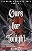 Ours For Tonight by Allena Scott