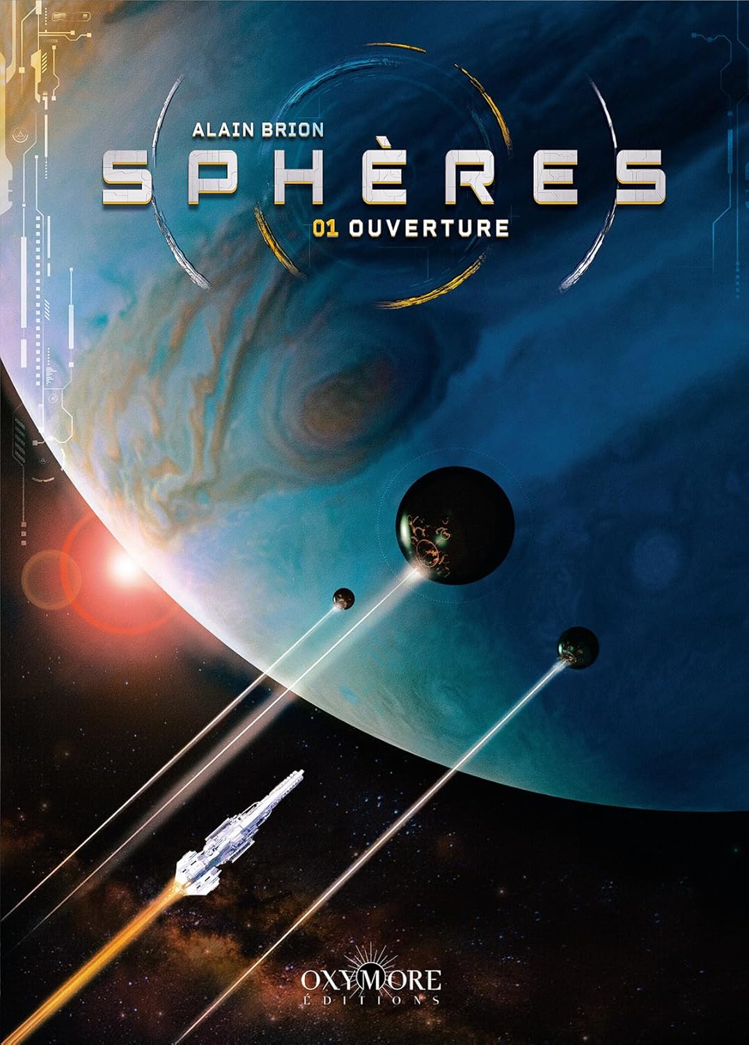 Sphères : 01 Ouverture (Hardcover)