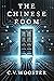 The Chinese Room by C.V. Wooster