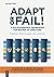 Adapt or Fail! by Frederick (Rick) Funston