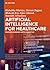 Artificial Intelligence for Healthcare by Rishabha Malviya